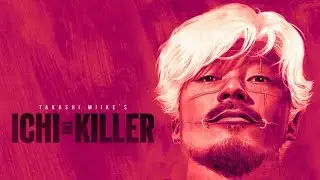 IE: Ichi the Killer