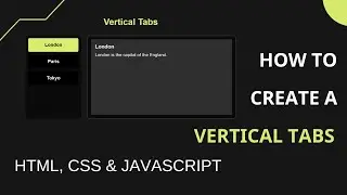 How to create Vertical Tabs using HTML, CSS & JavaScript