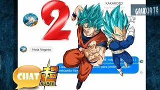 CHAT SUPER: GOKU CHATEANDO CON VEGETA PARTE #2