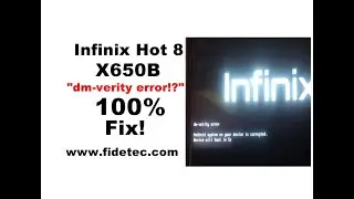 Infinix Hot 8 X650B Error Dm-Verity Android system on your device is corrupted 100% Fix