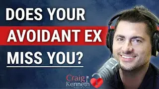 Does Your Avoidant Ex Miss You?