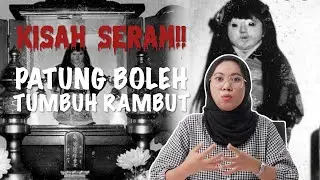 Beauty Talk Episode 4 : KISAH SERAM PATUNG BOLEH TUMBUH RAMBUT!