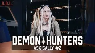 Demon Hunters S.O.L.: Ask Sally #2