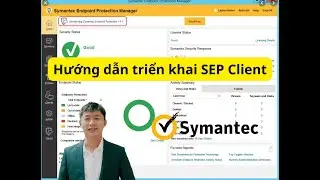 Hướng dẫn triển khai Symantec Endpoint Protection trên máy người dùng cuối