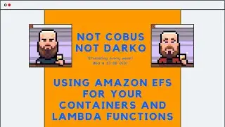 Using Amazon EFS with your containers and Lambda functions for file storage