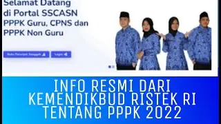 INFO RESMI KEMENDIKBUD RISTEK TENTANG PPPK 2022