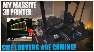 It's FINALLY here My MASSIVE 3D Printer!! (Side Louvers COMING!)