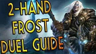 2-Hand Frost DK Dueling Guide - Shadowlands Pre-Patch