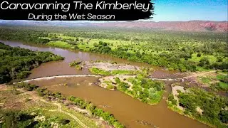 THE BIG REVEAL | DOUBLE TROUBLE | CARAVANNING THE KIMBERLEY, AUSTRALIA, IN THE WET SEASON