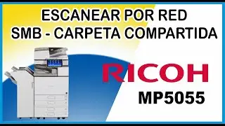 Cómo configurar Escanear a carpeta de red compartida para la impresora RICOH MP5055