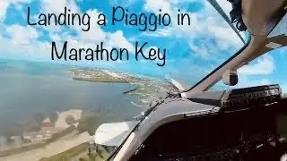 Landing a Piaggio at marathon key