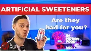 The Truth about Artificial sweeteners - Are they bad for you?