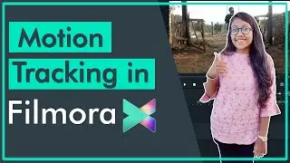 Filmora X | Motion Tracking, New Features in Filmora X | Tech7