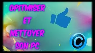 [TUTO-FR] OPTIMISER ET NETTOYER SON PC EN UN CLIK