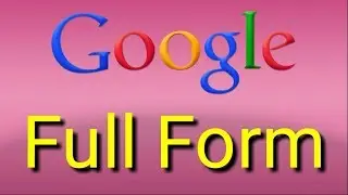 Full Form Of GOOGLE