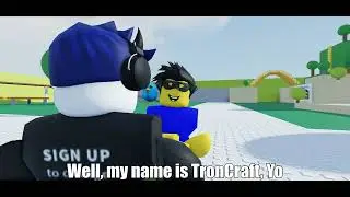 well, my name is troncraft yo