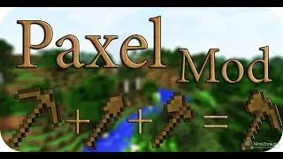 MineCraft-Обзор мода- #6 Паксели / Paxels (Соединение лопаты, кирки и топора 3 в 1)
