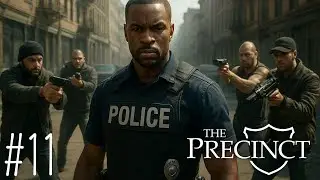 Essa cidade está CHEIA DE BANDIDOS! | The Precinct - Parte 11