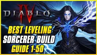BEST SORCERER LEVELING BUILD FOR SEASON 1 | Diablo IV 1-50 Guide | Post Nerf Leveling