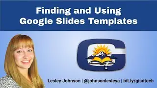 Finding and Using Google Slides Templates