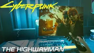 Cyberpunk 2077 - The Highwayman | Side Job
