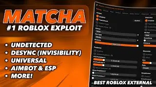 [UNDETECTED] Matcha External – The Best Roblox Exploit (Desync Invisibility, Aimbot, ESP + More!)