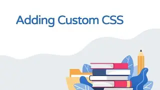 Where & How to Add Custom CSS in WordPress