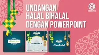 FREE DOWNLOAD HALAL BIHALAL INVITATION VIDEO TEMPLATE WITH POWERPOINT | PANDUAN OFFICE 25