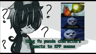 Kung fu panda reacts to KFP memes//Short video//Pls Read description