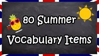 80 Summer Vocabulary | A1–A2 Level | English for Adults