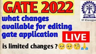 live edit of gate 2022 application form // gate 2022 corrections window // 