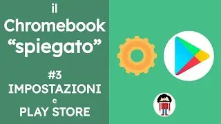 Il Chromebook, spiegato - #3 Aggiornamento, powerwash e Play Store