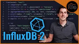 InfluxDB 2.x - Alle Grundlagen für Einsteiger