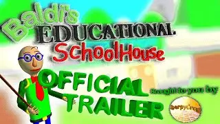 Baldi's Educational Schoolhouse!
