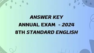 Answer key of Annual Exam 2024 VIII  standard English.