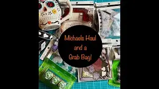 Michaels Haul Including a Grab Bag!