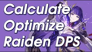 Let's calculate Raiden Shogun's weapons, burst, and skill damage using Genshin Impact DPS Calculator