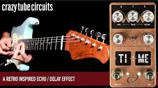 Crazy Tube Circuits TI:ME Delay