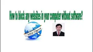 How to block any websites in your computer without software?