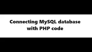 Connecting MySQL database with PHP