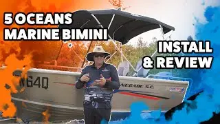 Installing a 5 Oceans Marine Bimini | In Depth Guide