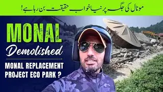 Monal Demolished | Islamabad’s New Wildlife Park Project | Bike Vlog Adventure
