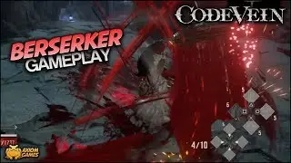 Code Vein - Berserker Gameplay