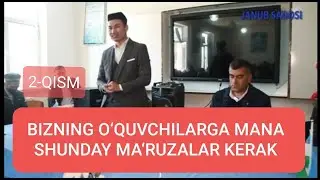 Abdulloh Abdukarim: 2-QISM 52-maktab. O‘quvchilar uchun eng karakli ma‘ruza
