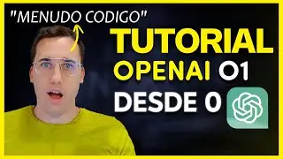 🔔OPENAI-O1, el NUEVO Modelo GRATIS QUE RAZONA! | GPT OPENAI-O1 Tutorial COMPLETO DESDE CERO ESPAÑOL💰