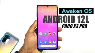 Poco X3 Pro Android 12L or 12.1 || Awaken OS 2.5 || Sweet Custom Rom
