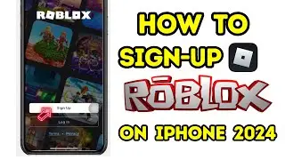 How To Sign-Up Roblox On iPhone 2024 !