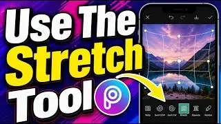 How To Use The Stretch Tool In Picsart App [2026 Guide]