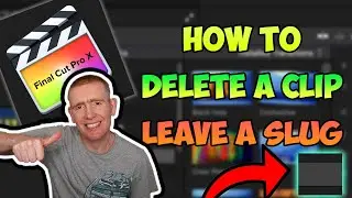 How To Delete a Clip And Leave a Gap in Final Cut Pro X // Leave a black slug.