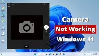 FIXED! - Camera Not Working in Windows 11 Laptop